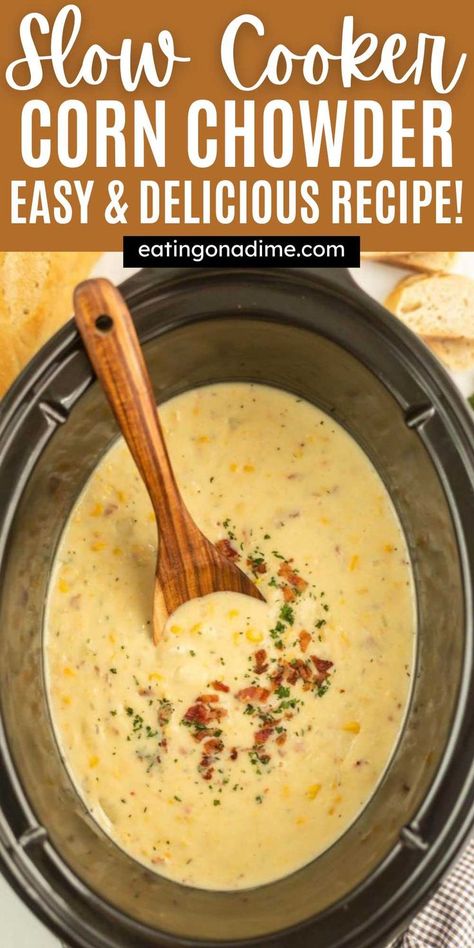 Crock Pot Corn Chowder, Crockpot Chicken Corn Chowder, Chowder Recipes Crockpot, Fall Soups Crockpot, Bacon Potato Corn Chowder, Corn Chowder Crockpot, Potato Chowder Recipes, Slow Cooker Corn, Slow Cooker Corn Chowder