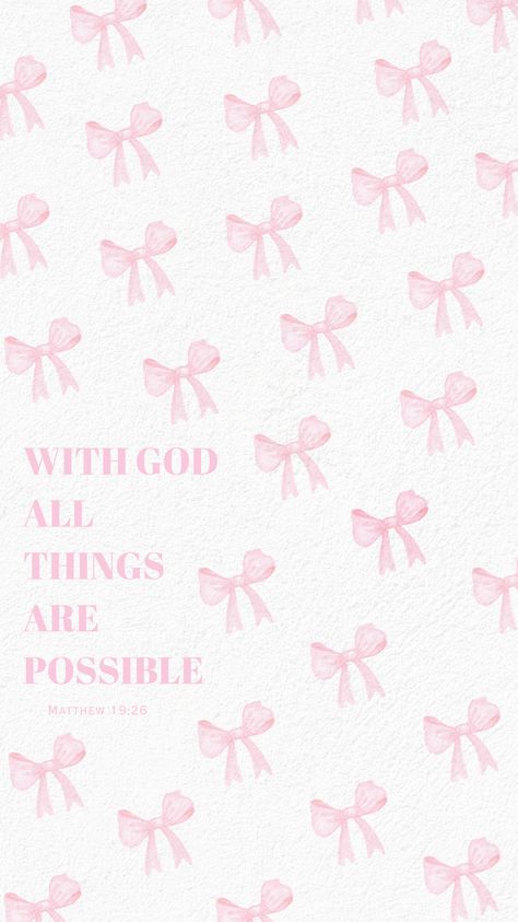 Matthew 19:26 Coquette Wallpaper🎀 15 Wallpaper, God Wins, Walter Boys, Bible Quotes Background, Bible Wallpaper, Cute Bible Verses, Christian Iphone Wallpaper, Christian Quotes Wallpaper, Cute Bibles