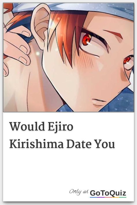 "Would Ejiro Kirishima Date You" My result: DATING-ZONED If Kirishima Was Your Boyfriend, Kirishima × Y/n, Kirishima Eijirou Headcanon, Mha Headcanons Spicy Kirishima, Kirishima With His Hair Down, Kiribaku X Y/n Fanart, Mha Spicy Imagines, Kirishima As A Dad, Spicy Kirishima