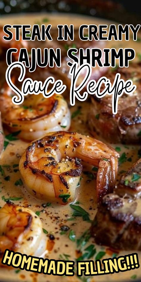 Steak in Creamy Cajun Shrimp Sauce Steak With Creamy Shrimp Sauce, Creamy Shrimp Sauce For Steak, Cajun Shrimp Sauce Recipe, Shrimp Steak Topping, Steak And Shrimp Cajun Pasta, Steak And Shrimp Sauce, Shrimp Steak Recipes, Steak Shrimp Pasta, Anniversary Steak Dinner Ideas