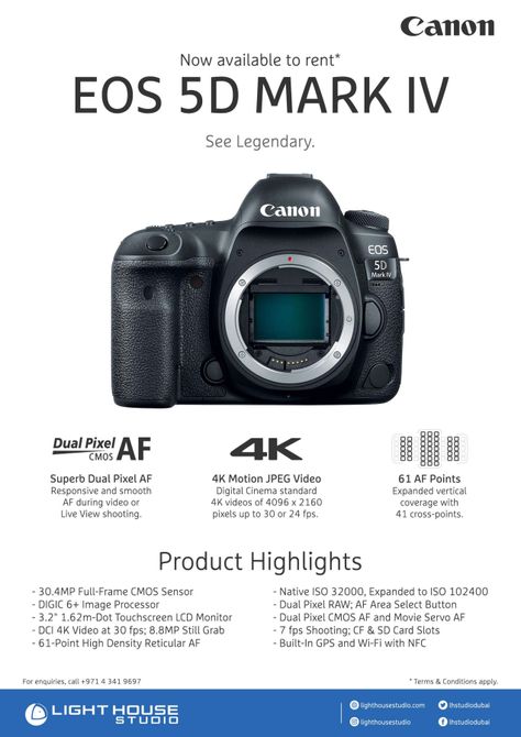 New Gear to hit Our Shelves  Canon 5D Mark IV Body    PRODUCT HIGHLIGHTS    30.4MP Full-Frame CMOS Sensor DIGIC 6+ Image Processor 3.2" 1.62m-Dot Touchscreen LCD Monitor DCI 4K Video at 30 fps; 8.8MP Still Grab 61-Point High-Density Reticular AF Native ISO 32000, Expanded to ISO 102400 Dual Pixel RAW; AF Area Select Button Dual Pixel CMOS AF and Movie Servo AF 7 fps Shooting; CF & SD Card Slots Built-In GPS and Wi-Fi with NFC   Price: 600 AED per day +10% Insurance    For rental enquiries, Email Canon 5d Mark 4, Canon 5d Mark Iv, Digital Cinema, 5d Mark Iv, Mark 4, Canon 5d, Camera Equipment, Photography Lessons, 4k Video