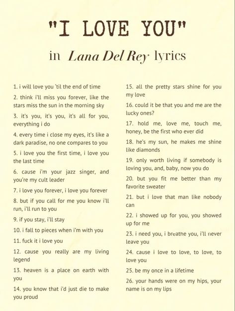 I Love You Lyrics Songs, Lana Love Quotes, F It I Love You Lana Del Rey, Love Lyrics Lana Del Rey, Lana Del Rey Romantic Lyrics, Lana Lyric Tattoo, Lana Best Lyrics, One Line Lyrics, Lana Del Rey Music Lyrics