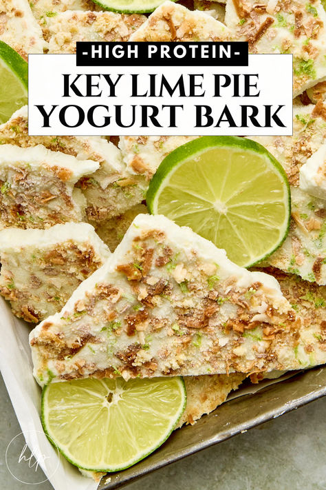 Key Lime Pie Yogurt Bark Recipe Greek Yogurt Key Lime Pie, Key Lime Pie Bark, High Protein Key Lime Pie Bark, Key Lime Pie Yogurt Bark, Key Lime Dip Recipe, High Protein Yogurt Bark, Fruit Bark Recipes, Frozen Yogurt Bars Recipe, Frozen Protein Yogurt Bark