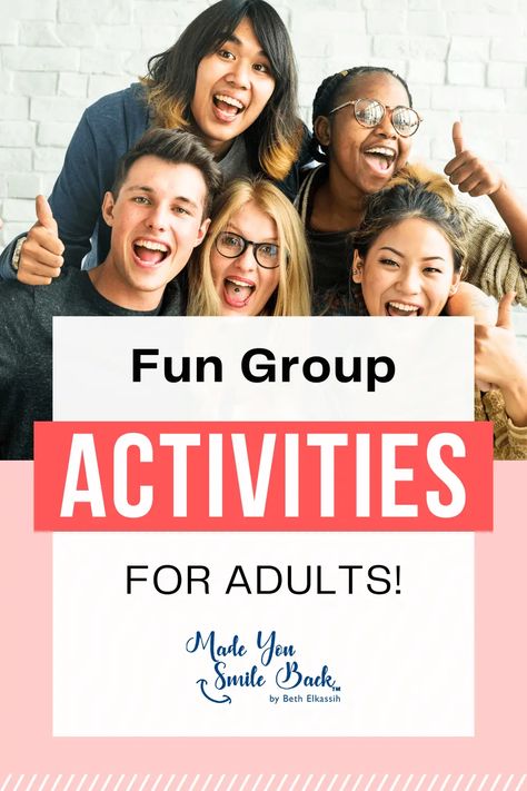 Fun Group Activities for Adults Positive Games For Adults, Activities For Moms Groups, Nutrition Group Activities For Adults, Gathering Activities For Adults, Activities For Groups Adults, Fun Group Activities For Adults Therapy, Social Activities For Adults, Group Activity For Adults, Activities For Adults Group