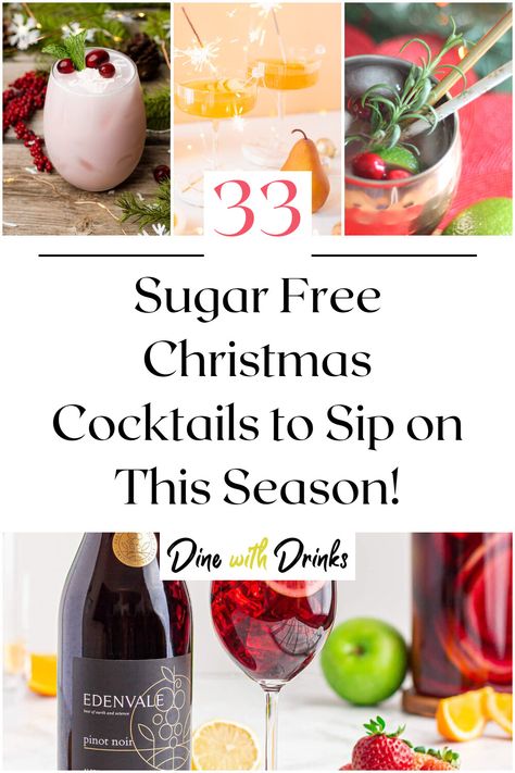 Collage of 4 sugar free christmas cocktails. Christmas Alcholic Drinks, Christmas Vodka Drinks, Low Calorie Christmas, Holiday Vodka Cocktails, Christmas Vodka, Easy Holiday Drinks, Christmas Cocktail Recipes, Low Sugar Drinks, Sugar Free Cocktails