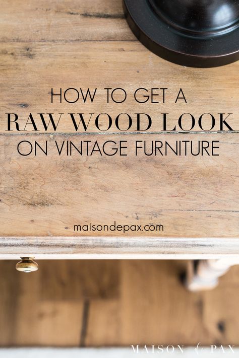 Raw Wood Look, Modern Furniture Makeover, Raw Wood Furniture, Bleached Wood, Diy Furniture Renovation, Furniture Rehab, Lodge Decor, Furniture Renovation, Refurbished Furniture