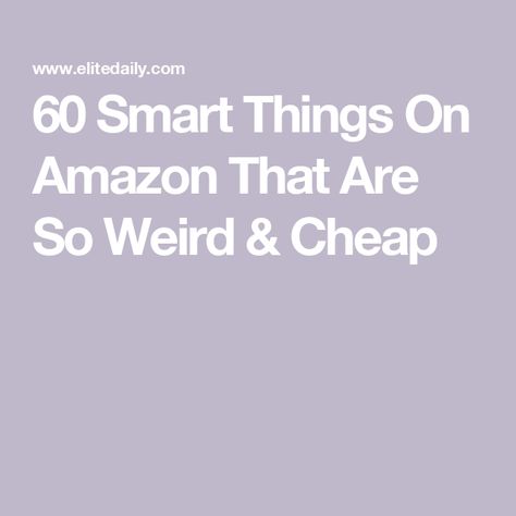 60 Smart Things On Amazon That Are So Weird & Cheap 60 Weird Things On Amazon, Weird Amazon Products Funny, Amazon Cool Stuff, Weird Amazon Products, Unique Amazon Finds, Amazon Cute Finds, Weird Amazon Finds, Fun Things To Buy, Cheap Amazon Finds