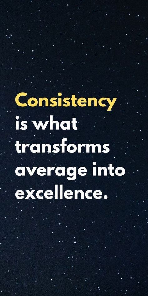 Consistency is what transforms average into excellence. #motivation #study  #tips - Image Credits: DreamsQuote Consistency Is What Transforms Average Into Excellence, Quotes On Excellence, Consistency Wallpaper, Consistency Quotes, Average Quotes, Excellence Quotes, Positive Attitude Quotes, Choices Quotes, Postive Life Quotes