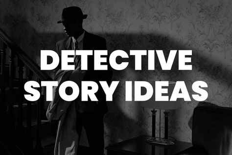 101 Captivating Detective Story Ideas for Your Next Whodunit Story Detective Story Ideas, Mystery Story Ideas, Mystery Genre, Mystery Writing, The Illusionist, Detective Novels, Mystery Stories, Silent Film Stars, Best Mysteries