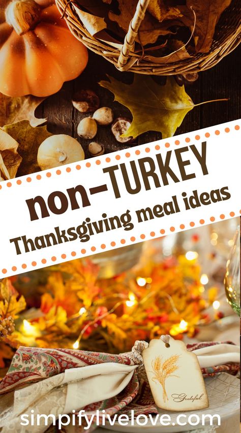 Not Turkey Thanksgiving Dinner, Untraditional Thanksgiving Dinner, Thanksgiving Alternatives, Untraditional Thanksgiving, Thanksgiving Menu List, Thanksgiving Meal Ideas, Easy Thanksgiving Menu, Unique Thanksgiving Recipes, Alternative Thanksgiving