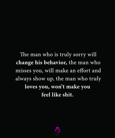 The Man Who Loves You Quotes, A Man Who Truly Loves You Quotes, Need A Strong Man Quotes, Changed Man Quotes, Act Like A Man Quotes, Always The One To Make The Effort Quotes, Making Me Feel Like An Option, Dont Let A Man Have To Tell You Twice, Men Who Are Players Quotes