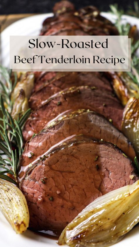 Best Beef Tenderloin Recipe, Slow Roasted Beef Tenderloin, Perfect Beef Tenderloin, Beef Tenderloin Roast Recipes, Beef Tenderloin Recipe, Whole Beef Tenderloin, Grilled Beef Tenderloin, Beef Tenderloin Recipes, Beef Tenderloin Roast