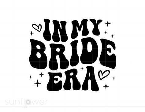 Bride Cricut Ideas, In My Bride Era, Cricut Bachelorette Projects, Bride To Be Aesthetic, Bride Cricut, Beginner Cricut Projects, Dtf Shirts, Groovy Letters, Bride Era