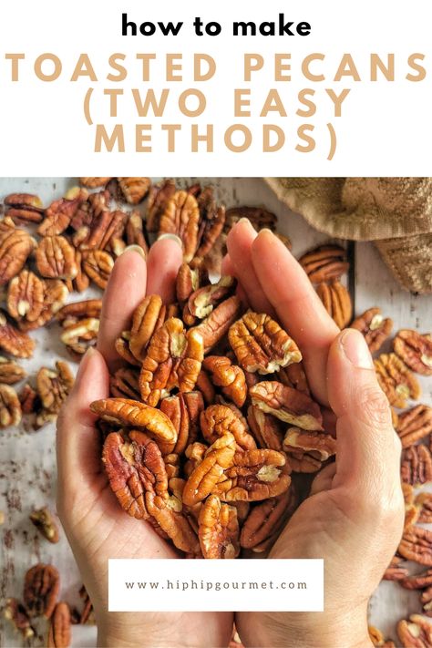 hands holding pecans over a surface with more of them Toast Pecans In Oven, Cinnamon Toasted Pecans, Roasted Salted Pecans, Toasting Pecans Oven, Healthy Roasted Pecans, How To Toast Pecans In The Oven, Toasted Nuts In Oven, Toasted Pecans Stovetop, Roasted Pecans With Worcestershire