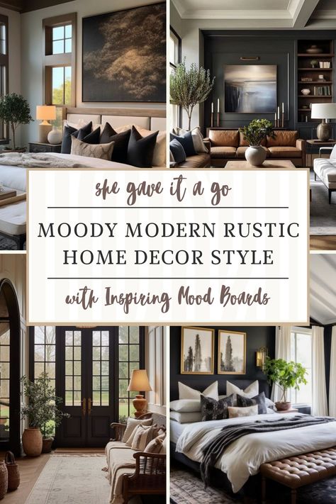 Moody Modern Rustic Home: Inspiring Mood Boards | She Gave It A Go Moody Neutral Home, Modern Rustic Mood Board, Moody Neutral Living Room, Modern Rustic Home Decor, Moody Interior Design, Modern Rustic Bedrooms, Moody Home Decor, Mountain Home Interiors, Modern Rustic Home