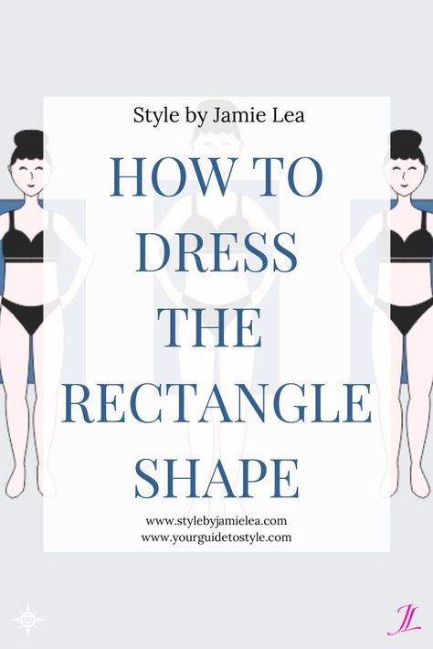 How to Style the Rectangle Shape, How to Dress The Rectangle Shape, What to Wear For the Rectangle Shape, How to Dress, Style For Women. Style Advice, Body Shapes for Women, How to Find Your Shape, What Is Your Shape, Clothing Items For The Rectangle Shape, Straight Shape, Banana Shape, Athletic Shape, Your Guide To Style, Body Shape Guide, Outfit Ideas For the Rectangle Shape, Style By Jamie Lea, Style Subscription, Rectangle Shape Outfit Guide How To Dress Rectangle Body Shape Outfit, Square Shaped Body Outfits, Body Shape Guide Rectangle, Rectangle Body Shape Dress, Outfits For Rectangle Shaped Women, Outfit Ideas For Rectangle Body Shape, Outfits For Square Body Type, Rectangle Body Shape Outfits Casual, Wide Shoulders Women Outfits