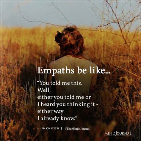 Empaths be like, You told me this. Being A Empath Quotes, Quotes About Being An Empath, Super Empath Quotes, Empath Supernova, Being An Empath Quotes, Empaths Quotes, Empath Art, Empath Aesthetic, Super Empath