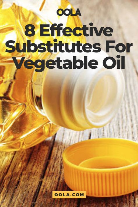 8 Healthy Vegetable Oil Substitutes For Baking And Cooking - Oola.com Substitute For Vegetable Oil, Vegetable Oil Substitute, Healthy Baking Substitutes, Oil Substitute, Autoimmune Recipes, Red Birthday Cakes, Nursing Cake, Cooking Substitutions, Healthy Substitutions