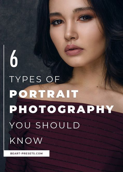 6 types of portrait photography Portraiture Photography Lighting, Types Of Portrait Photography, Fine Art Photography Ideas, Women Portrait Photography, Photography Classroom, Portrait Composition, Best Portrait Photography, Best Portrait Photographers, Corporate Portraits