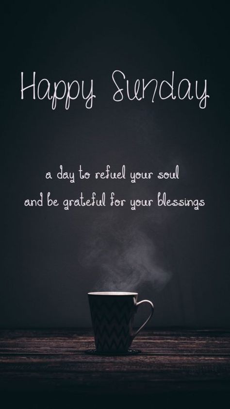 Sunday Wishes Beautiful, Best Sunday Quotes, Sunday Happy Quotes, Coffee Cup Quotes Inspiration, Sunday Blessings Mornings Quote, Sundays Are For Quotes, Happy Sunday Aesthetic, Good Morning Happy Sunday Quotes, Sunday Morning Quotes Motivation