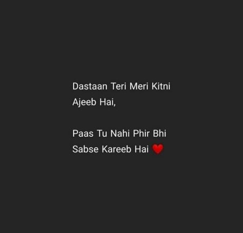 Shyri For Loved Ones, Shairi In Hindi For Love, Shairy Love, Love Quotes Hindi, Shyari Quotes, Just Happy Quotes, Good Relationship Quotes, Mixed Feelings Quotes, Really Deep Quotes