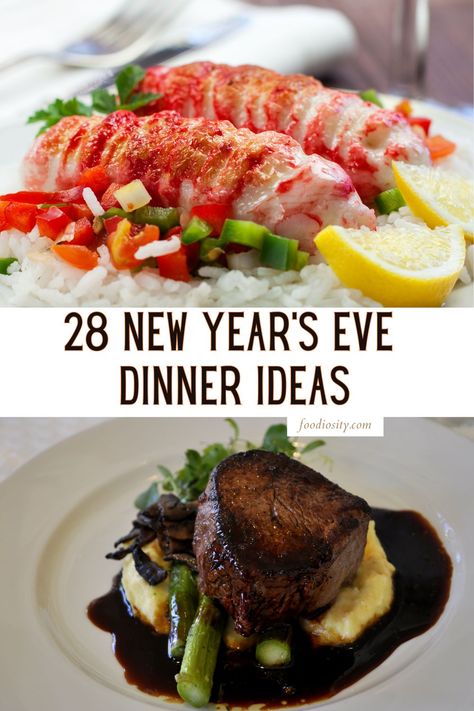 Best New Years Eve Dinner Recipes, Bye Dinner Ideas, Dinner Entertaining Recipes, What To Make For New Years Eve Dinner, New Years Menu Ideas Families, New Year’s Eve Heavy Appetizers, New Years Eve Pasta Dishes, Nye Dinner Recipe, Easy Nye Dinner