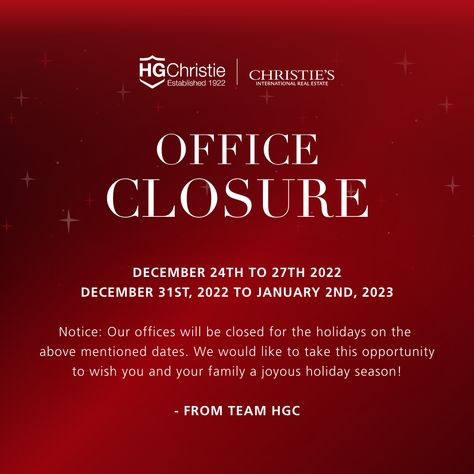 HOLIDAY OFFICE CLOSURE - ✨ Our offices will be closed for the holidays from December 24th to 27th 2022 and December 31st, 2022 to January 2nd, 2023. The entire HGC team would like to take this opportunity to wish you and your family a joyous holiday season! - #HappyHolidays #MerryChristmas #HGChristie #BahamasRealEstate #ChristiesRealEstate #100YearsofHGC Out Of Office Email, Ad Layout, January 2nd, Closed For Christmas, Holiday Hours, Married Christmas, December 24th, Brand Guidelines, Festive Season