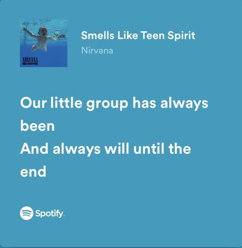 Nirvana Lyrics, Meaningful Lyrics, Freddy Mercury, Smells Like Teen Spirit, Song Lyric Quotes, Senior Quotes, Favorite Lyrics, Lyrics Aesthetic, Me Too Lyrics