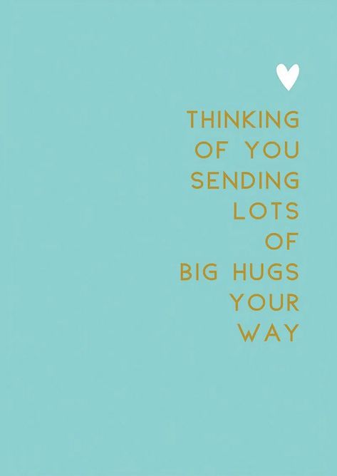 Think Of You Friend Quotes, Thinking Of You Today Support Friend, Thinking Of You All Today, We Are Thinking Of You Quotes, Thinking Of You Sending Hugs, Thinking Of You And Sending Hugs, Just Thinking Of You Quotes Friends, Thought Of You Today, Thinking Of You On Your Birthday