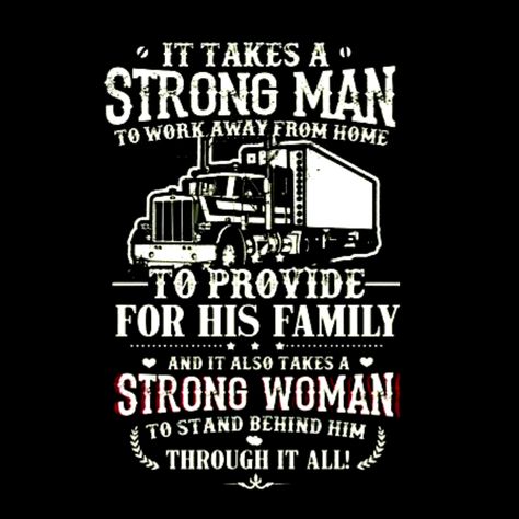 Truck Driver Wife Quotes, Trucking Quotes, Driver Quotes, Truckers Girlfriend, Truck Driver Quotes, Loading Quotes, Trucker Wife, Truck Driver Wife, Supportive Relationship