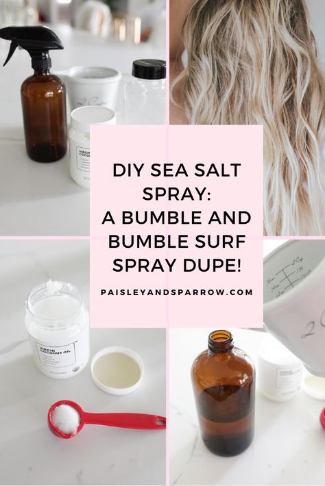 The Easiest DIY Sea Salt Spray for Beachy Waves - Paisley + Sparrow Diy Salt Hair Spray, Saltwater Spray For Hair Diy, Diy Wave Spray Wavy Hair, Diy Spray And Wash, Not Your Mothers Sea Salt Spray Tutorial Beach Waves, Diy Texture Spray For Hair, Homemade Sea Salt Spray For Hair, Diy Salt Spray For Hair, Diy Sea Salt Hair Spray