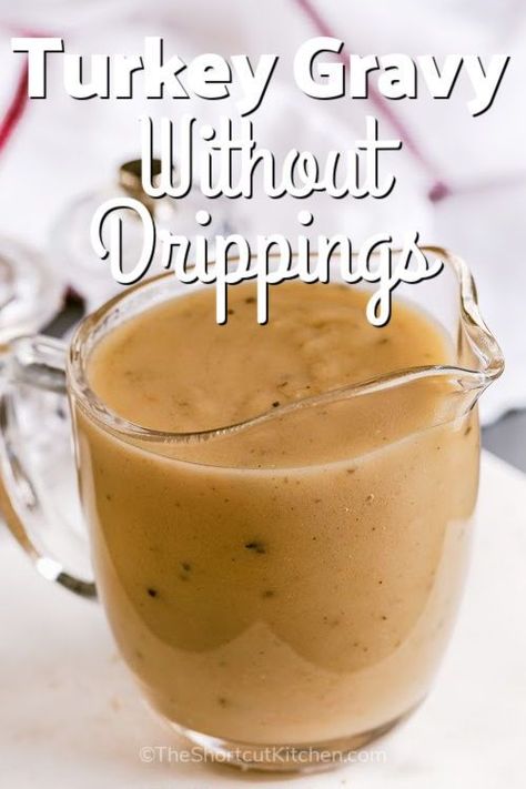 Learn how to make turkey gravy without drippings with this easy recipe. The best homemade brown gravy can easily be made from scratch with just a few simple ingredients. Butter, flour, herbs, and broth are all that's needed to make a rich and savory Thanksgiving gravy that will be unforgettable! #turkeygravywithoutdrippings #howtomaketurkeygravy #easyhomemadegravywithoutdrippings #theshortcutkitchen Homemade Turkey Gravy Without Drippings, Brown Gravy From Scratch, Quick Gravy Recipe, Preparing Turkey, Gravy Recipe No Drippings, Turkey Gravy Without Drippings, Easy Turkey Gravy, Best Gravy Recipe, Gravy Without Drippings