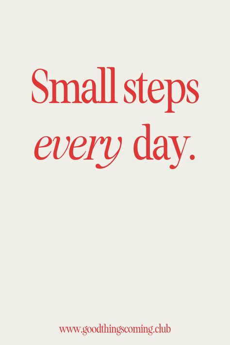 Small steps every day | motivational quote | inspirational quote | productivity inspo | motivational words | mental health | mental health quote