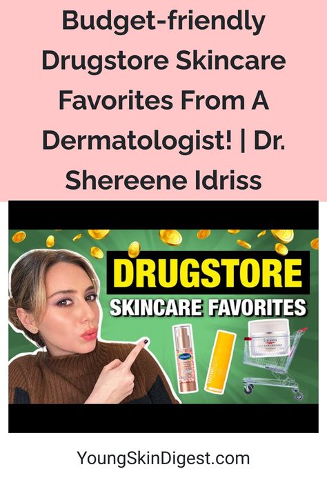 Budget-friendly Drugstore Skincare Favorites From A Dermatologist! | Dr. Shereene Idriss Budget Dermatologist, Dr Idriss, Shereene Idriss, Dermatologist Doctor, Skincare Favorites, Hyaluronic Acid Moisturizer, Drugstore Skincare, Lightweight Moisturizer, Skin Care Order