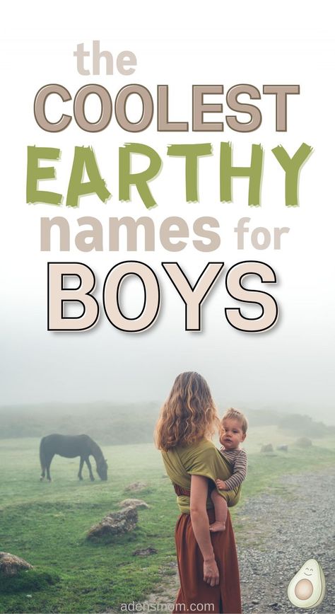 the coolest earthy names for boys - picture of mom and son outside in nature Nature Boy Names, Nature Names For Boys, Earthy Boy Names, Male Baby Names, Nature Inspired Names, Nature Names, Names For Boys List, Cool Boy Names