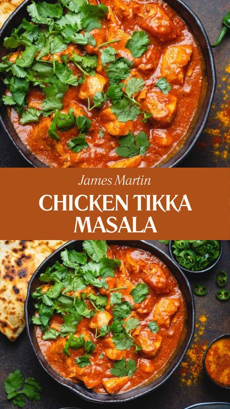 James Martin Chicken Tikka Masala James Martin Recipes, Awesome Chicken, Chicken Tikka Masala Recipes, Saved Recipes, Curry Recipes Indian, Double Cream, Chicken Masala, Chefs Table, Recipes Indian