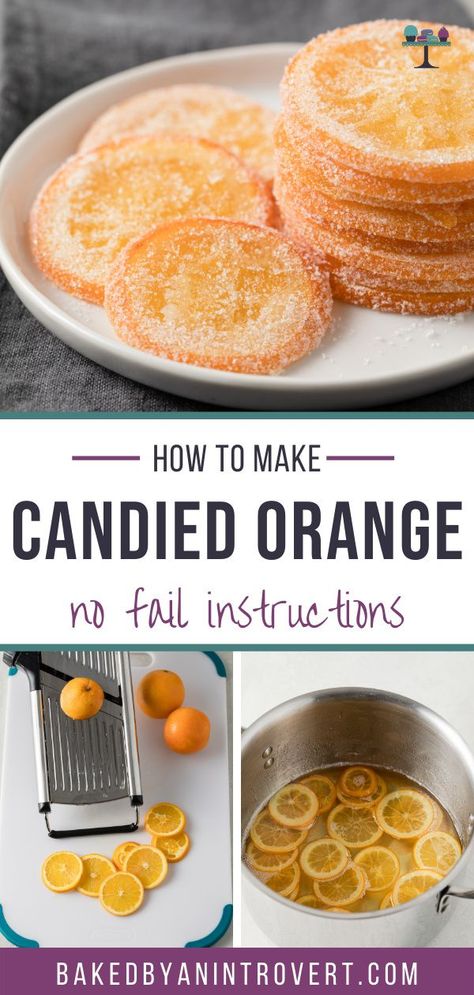 Candied Fruit Recipes, Candied Orange Slices, Candied Orange, Candy Recipes Homemade, Orange Recipes, Orange Slices, Fruit Recipes, Candy Recipes, Favorite Desserts