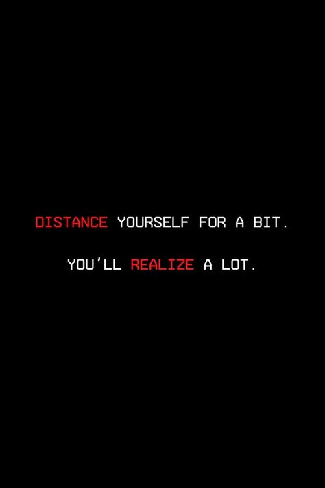 Quotes On Distancing Yourself, Loving Family From A Distance Quotes, Distance Yourself For A Bit You Will Realize A Lot, Distance Yourself Quotes People, Realizations Quotes, When U Realize Quotes, Love Realization Quotes, Quotes About Distancing Yourself Friends, Realization Quotes Self