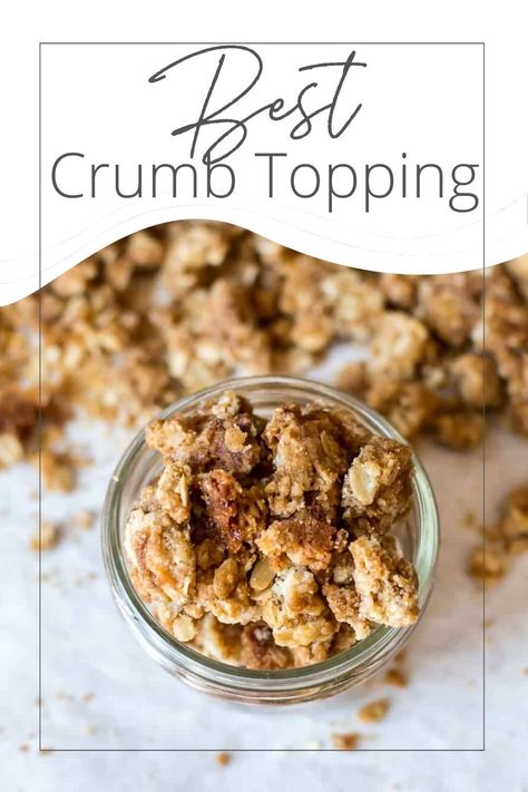 Granola Crumble Topping, No Bake Crumble Topping, Crumble Recipe Topping, How To Make Crumble, Pie Crumble Topping, Crumble Topping Recipe, Apple Crumble Topping, Oatmeal Crumble Topping, Crumb Topping Recipe