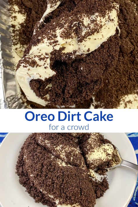 Collage of Dirt Cake for a Crowd in a large aluminum foil pan Dirt Dessert Recipe, Cake For A Crowd, Oreo Pudding Dessert, Dirt Pudding Recipes, Oreo Dirt Pudding, January Meals, Dirt Recipe, Oreo Dirt Cake, Dirt Dessert