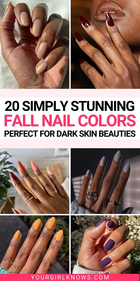 Get ready to slay this fall with our handpicked collection of 20 super cute nail colors that are perfect for dark skin tones! From warm cinnamon to rich burgundy, these shades will make your nails pop. Try them out and give your look a seasonal twist! 💅 Fall Nail Polish On Dark Skin, Short Fall Nails On Brown Skin, Mail Polish For Brown Skin, Autumn Nails By Skin Tone Range, Brown Skin Fall Nails, Fall Nails On Tan Skin, Autumn Nails For Brown Skin, Nails Colours For Brown Skin, Nails Colors On Dark Skin