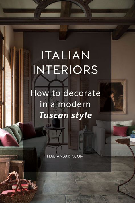 Modern Tuscan Decor, Modern Tuscan Style, Italian Farmhouse Style, Italian Villa Interior, Modern Tuscan Home, Tuscan Bedroom, Tuscan Living Rooms, Italian Style Home, Tuscan Interior