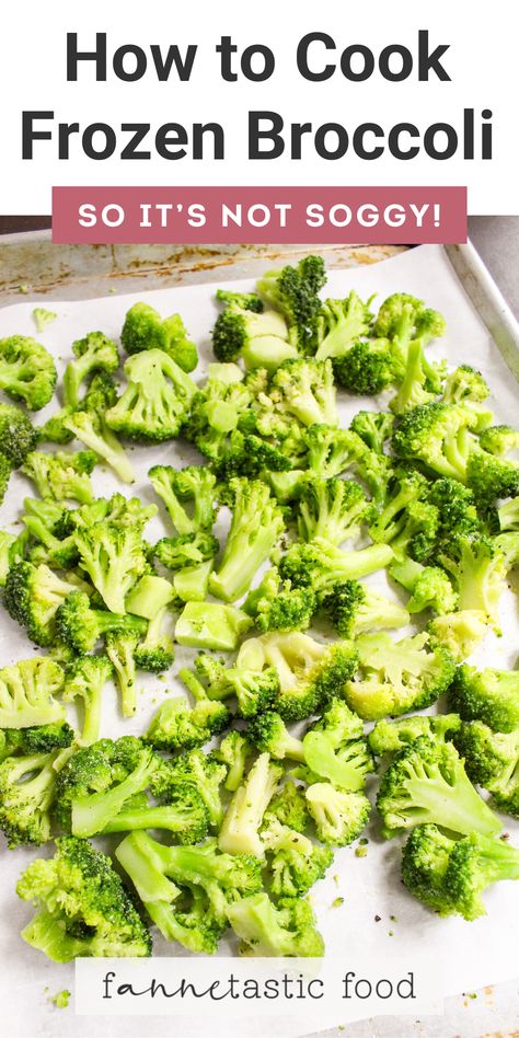 Baking Frozen Broccoli In Oven, Roasted Frozen Broccoli Oven, How To Steam Frozen Broccoli, Frozen Brocolli Side Recipes, How To Roast Frozen Broccoli, Oven Roasted Broccoli From Frozen, Frozen Roasted Vegetables, Recipes For Frozen Broccoli, How To Make Frozen Broccoli Taste Good