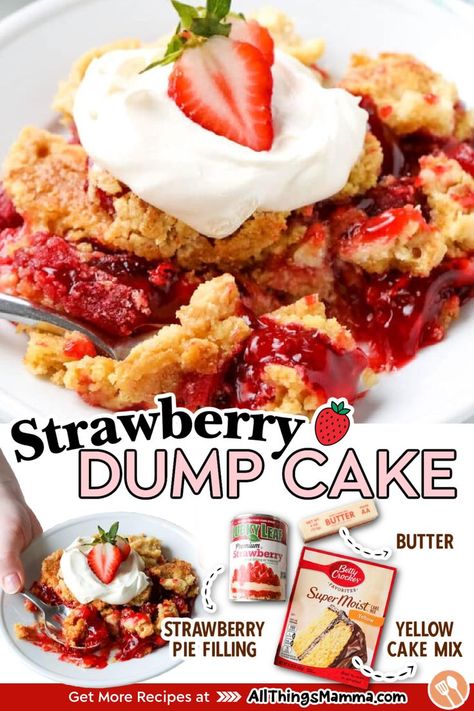 strawberry dump cake recipe graphic with ingredient list Strawberry Dump Cake, Easy Dump Cake Recipe, Canned Strawberries, Strawberry Cobbler, Dump Cake Recipe, Cake Mix Desserts, Strawberry Pie Filling, Apple Dump Cakes, The Slow Roasted Italian