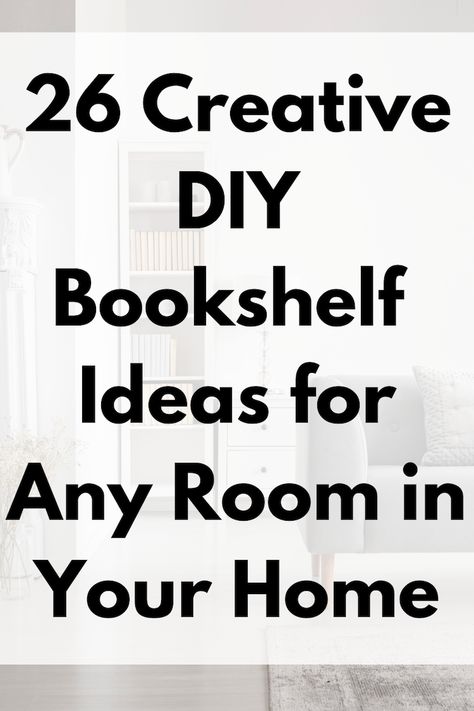 26 Creative Bookshelf Ideas or Any Room in Your Home Simple Book Shelves Ideas, Book Shelf Hacks Diy, Dollar Tree Diy Bookshelf, Walmart Bookshelf Hack, Inexpensive Bookshelf Ideas, Creative Bookshelves Modern, Makeshift Bookshelf, Bookshelf Display Ideas, Home Office Book Shelf Ideas