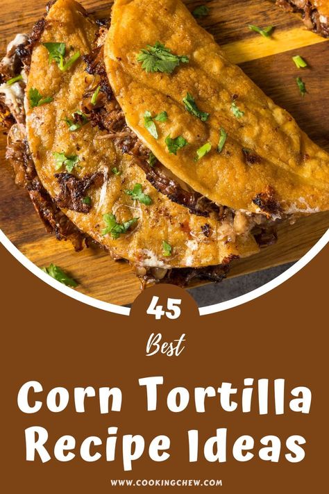 Corn Tortilla Dinner Recipes, Dinners With Corn Tortillas, Beef Corn Tortilla Recipes, Corn Tortilla Wrap Recipes, Corn Taco Shells Recipes, Breakfast Tacos With Corn Tortillas, Stuffed Corn Tortillas, What Can I Make With Corn Tortillas, Baked Corn Tortilla Tacos