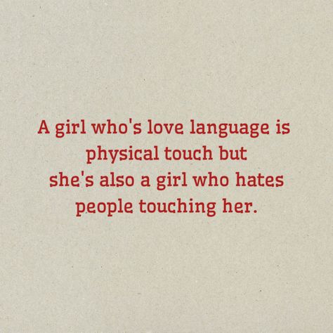 Touch Love Language Quotes, When Your Love Language Is Physical Touch, Love Language Physical Touch Quotes, My Love Language Is Physical Touch, Physical Touch Love Language Quote, Physical Touch Quotes, Physical Touch Love Language Aesthetic, Love Languages Physical Touch, Physical Touch Love Language