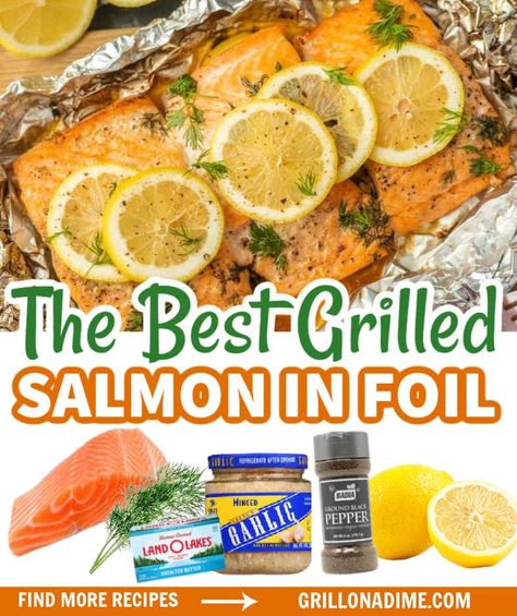 Salmon Foil Packets Grill, Salmon In Foil Packets, Summer Salmon Recipe, Bbq Salmon Recipes, Easy Grilled Salmon, How To Grill Salmon, Best Grilled Salmon Recipe, Salmon In Foil Recipes, Grill Salmon