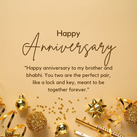 Anniversary wishes for Brother and Bhabhi: Anniversaries are a time to celebrate the love and commitment of a couple, and what better way to do that than by sending your heartfelt wishes to your brother and bhabhi on their special day. A wedding anniversary is a milestone that deserves to be celebrated, and it is … The post 120+ Anniversary wishes for Brother and Bhabhi ( sister in law ) appeared first on Morning Pic. Aniversary Wishes To Brother, Anniversary Brother And Sister In Law, Anniversary Quotes For Sister And Jiju, Happy Marriage Anniversary Bhai Or Bhabi, Brother Anniversary Wishes, 1st Wedding Anniversary Wishes For Friend, Anniversary Wishes For Brother And Sister In Law, Happy Anniversary Bhai Or Bhabi, Aniversary Wishes Bhai Bhabhi