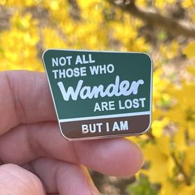 Not All Who Wander Are Lost, But I Am Collection — Dissent Pins Lost In The Woods, Take My Money, Cool Pins, Hard Enamel Pin, Cute Pins, What’s Going On, In The Woods, Pin Collection, Enamel Pin